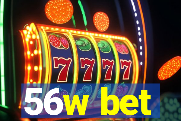 56w bet